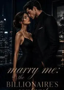 Marry me: The Billionaire's contract Novel Cover