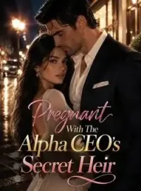 Pregnant With The Alpha CEO's Secret Heir Novel Cover