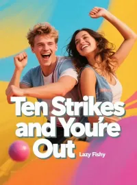 Ten Strikes and You're Out Novel Cover