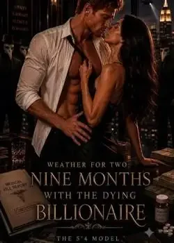 WEATHER FOR TWO: NINE MONTHS WITH THE DYING BILLIONAIRE Novel Cover