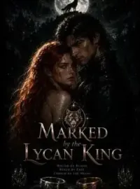 Marked by the Lycan King  Novel Cover