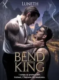 Bend The King Novel Cover