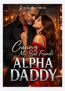 Craving My Best Friend's Alpha Daddy Novel Cover