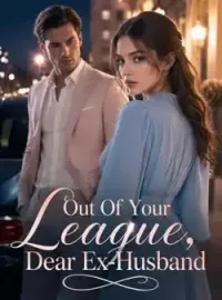 Out Of Your League, Dear Ex-Husband Novel Cover