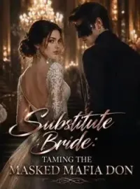Substitute Bride: Taming The Masked Mafia Don Novel Cover