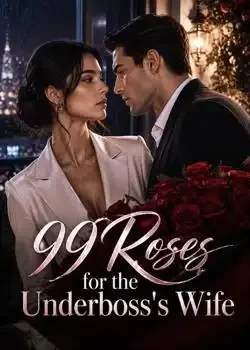 99 Roses for the Underboss's Wife Novel Cover