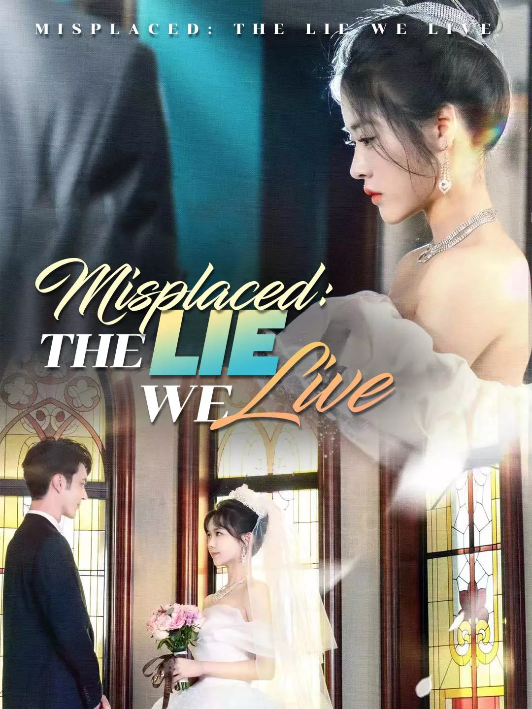 Misplaced: The Lie We Live Mini Series