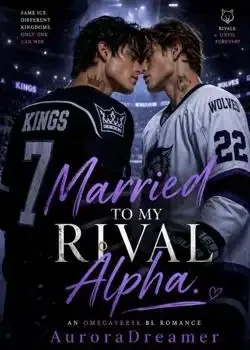 Married to My Rival Alpha (MM Romance) Novel Cover