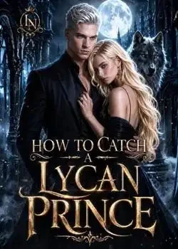 How To Catch A Lycan Prince Novel Cover