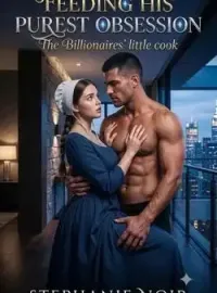 Feeding His Purest Obsession: The Billionaires' Little Cook Novel Cover