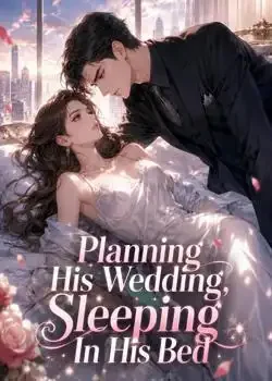 Planning His Wedding, Sleeping In His Bed Novel Cover
