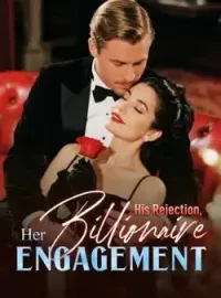 His Rejection, Her Billionaire Engagement Novel Cover