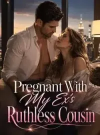 Pregnant With My Ex's Ruthless Cousin Novel Cover