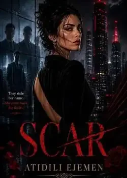 Scar they took her name she came back for theirs Novel Cover