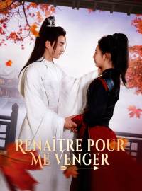 Renaître pour Me VengerMini-dramas