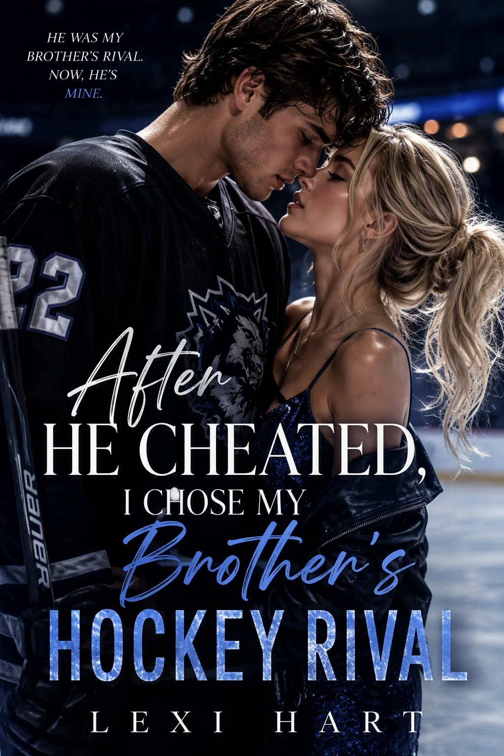 After He Cheated, I Chose My Brother's Hockey Rival Novel Cover