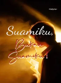 Sampul Novel Suamiku, Bukan Suamiku!