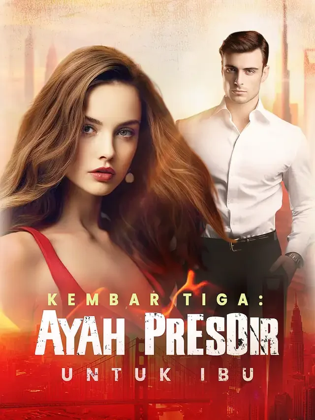 Sampul Novel Kembar Tiga: Ayah Presdir untuk Ibu