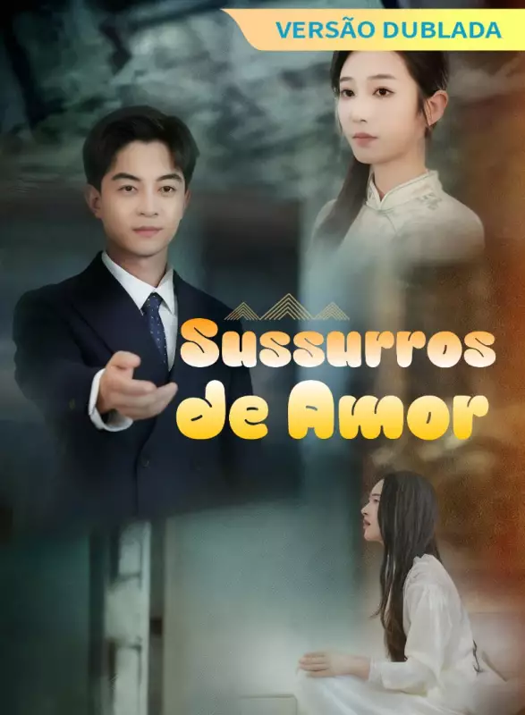 [Versão Dublada] Sussurros de AmorMini Séries