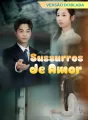 [Versão Dublada] Sussurros de Amor Review
