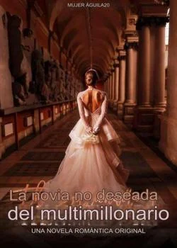 Portada de la novela La novia no deseada del multimillonario
