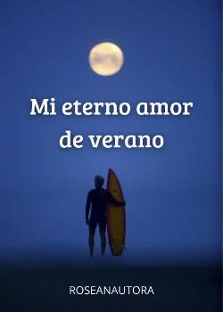 Portada de la novela Mi eterno amor de verano