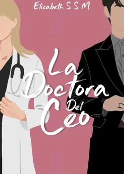 Portada de la novela La Doctora del CEO