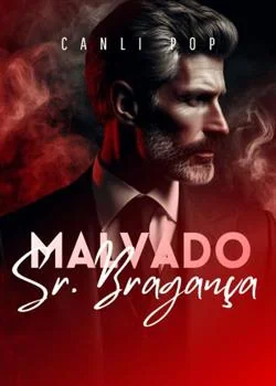Portada de la novela MALVADO, Senõr Bragança