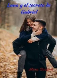 Portada de la novela Luna y el secreto de Gabriel