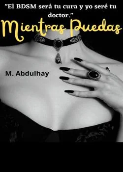 Portada de la novela MIENTRAS PUEDAS