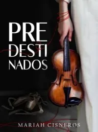 Portada de la novela Predestinados
