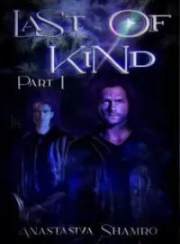 Last of kind. Part 1
