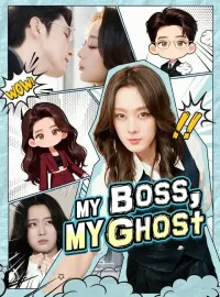 My Boss, My GhostMini Series