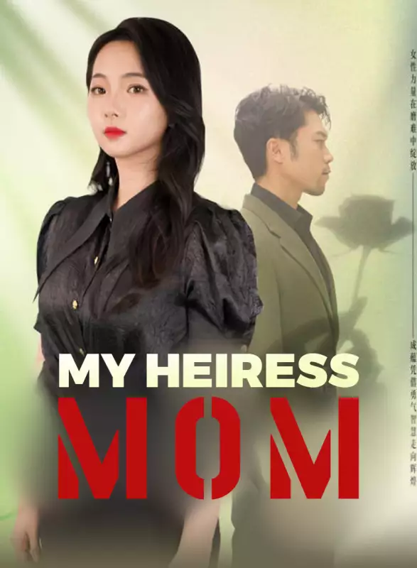 My Heiress Mom Mini Series