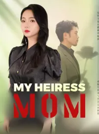 My Heiress MomMini Series
