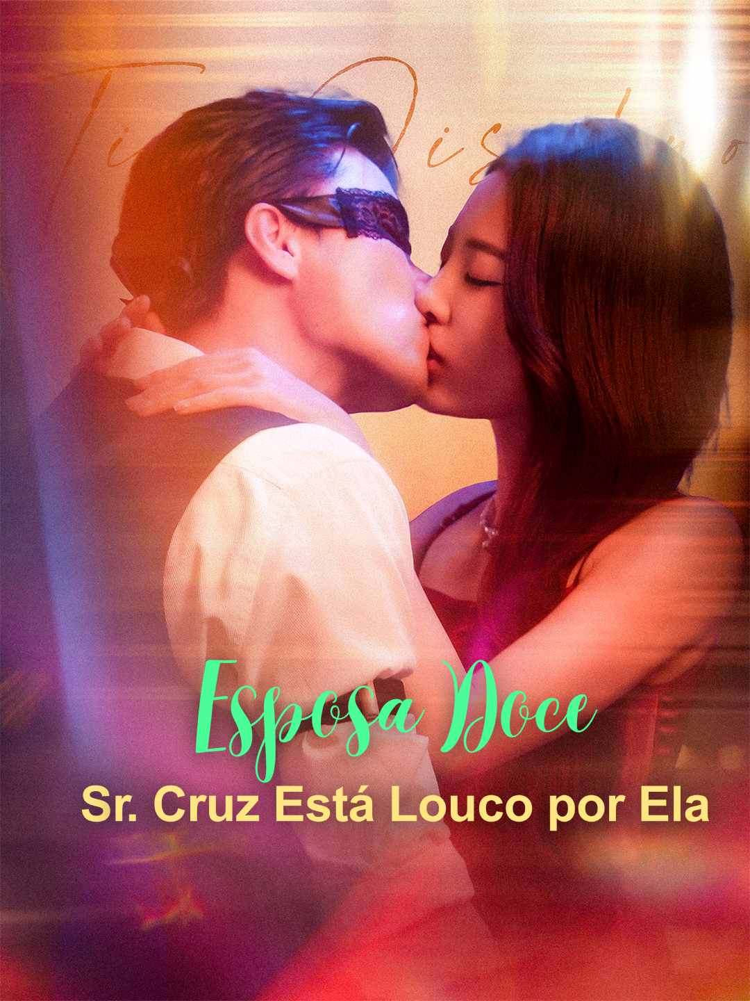 [dublado] Esposa Doce: Sr. Cruz Está Louco por ElaMini Séries