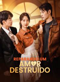 [dublado] Reparando um Amor DestruídoDramas Curtos