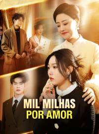 Mil Milhas por AmorDramas Curtos