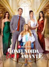 Confundida com a AmanteDramas Curtos