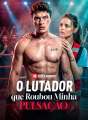 O Lutador que Roubou Minha Pulsação Review