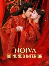 Noiva do Mundo InferiorDramas Curtos