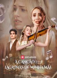 A Canção das Lágrimas de Minha MãeDramas Curtos