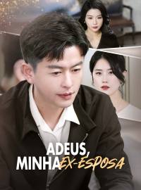 Adeus, minha ex-esposa.Dramas Curtos