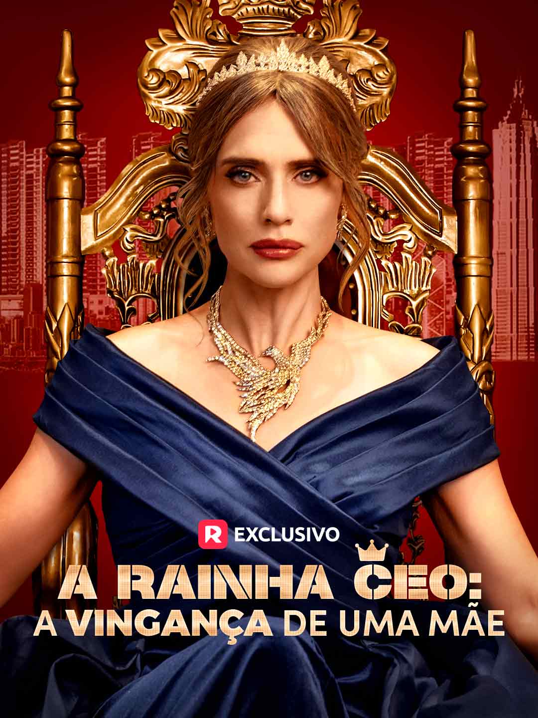 A Rainha CEO: A Vingança De Uma MãeMini Séries