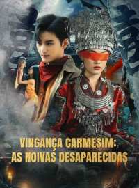 [dublado] Vingança Carmesim: as Noivas DesaparecidasDramas Curtos