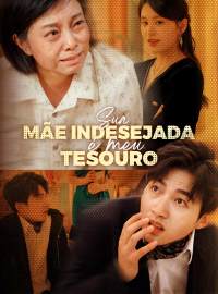 Sua mãe indesejada é meu tesouroDramas Curtos