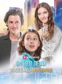 Oh meu Deus! Você é meu bebê papai!Dramas Curtos