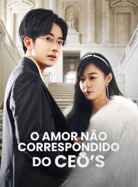 O Amor não Correspondido do CEODramas Curtos