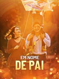 Em Nome de PaiDramas Curtos