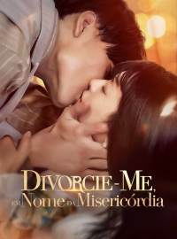 Divorcie-me, em Nome da Misericórdia